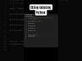 String indexing in python so easy - Day 15 learning python #coding #python #programming