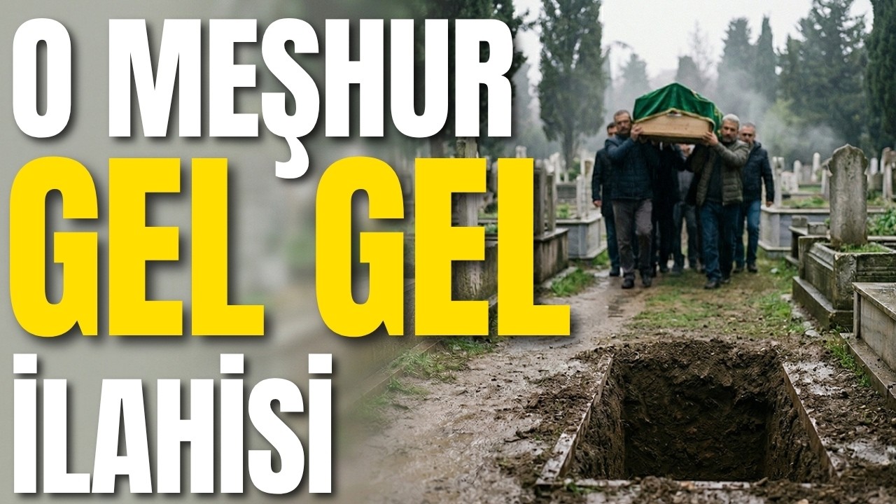 BU İLAHİ SİZİ SARSACAK... | GEL GEL İLAHİSİ | İZLEYEN AĞLIYOR... HER NEFİS ÖLÜMÜ TADACAKTIR...