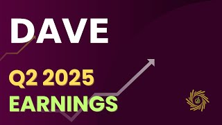 Dave DAVE Q2 2025 Earnings Call