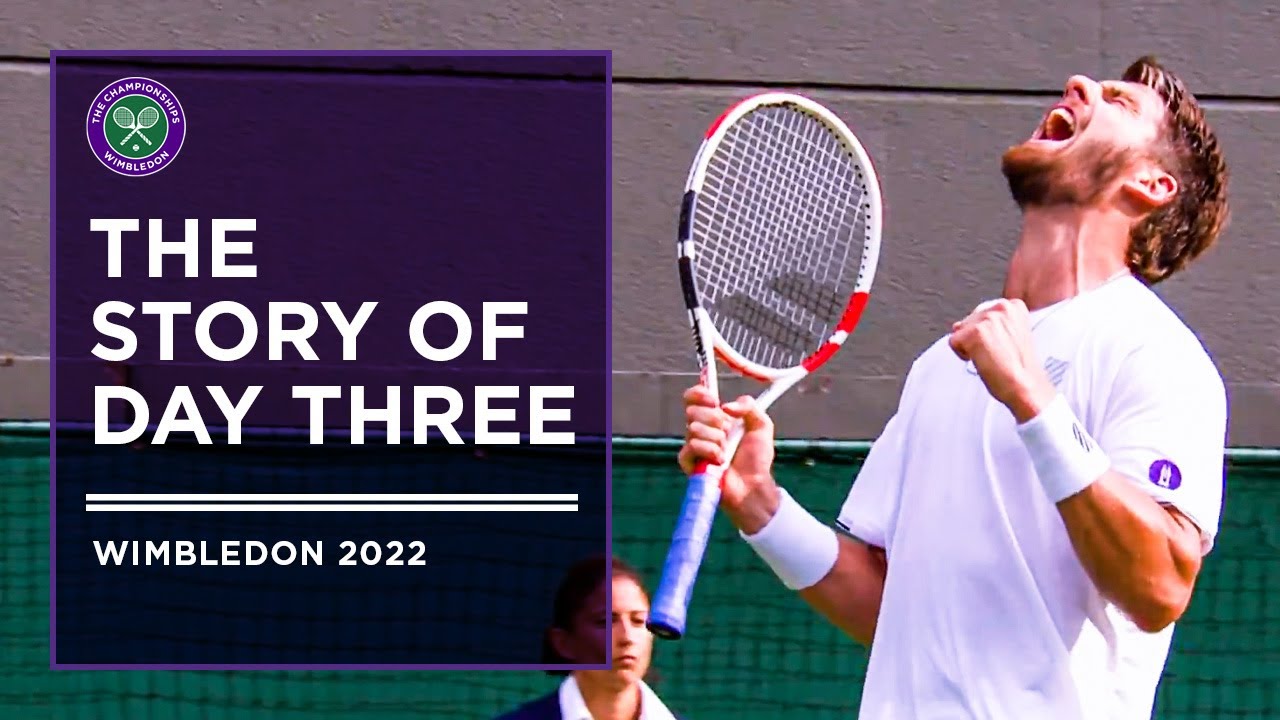 The Story of Day Three at The Championships Wimbledon 2022