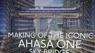 Ahasa One Sky Bridge - Trailer