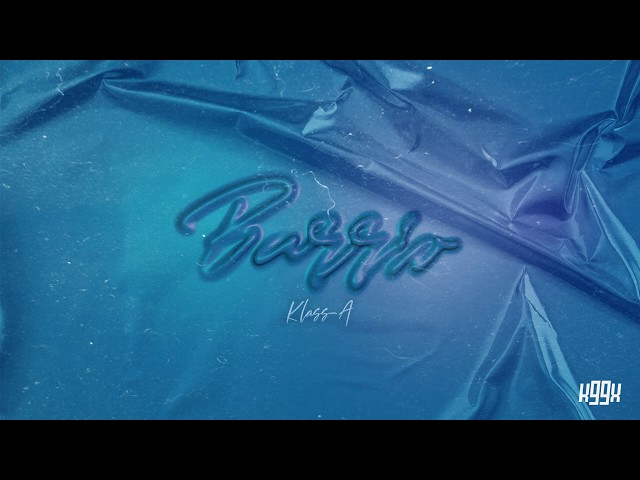 Klass-A - Barrio
