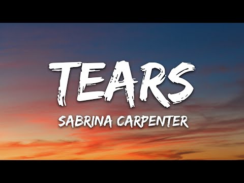 Sabrina Carpenter Tears Lyrics