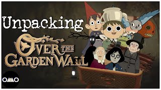 Unpacking Over the Garden Wall