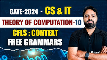 Theory of Computation 10 | CFLs : Context Free Grammars | Gate 2024 series YT | CS & IT