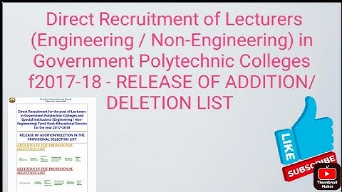 TRB Polytechnic  2017-18 / RELEASE OF ADDITION/DELETION IN THE PROVISIONAL SELECTION LIST