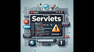 class 22 - Java Servlets Explained: A Beginner's Guide to Web Development