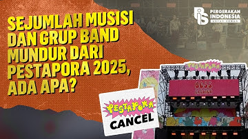 Sejumlah Musisi dan Grup Band Mundur dari Pestapora 2025, Ada Apa?