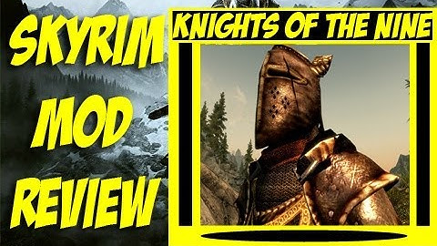 Skyrim Mod Review - Knights of the Nine Crusader Armor