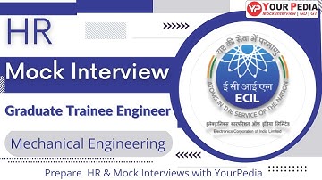 ECIL Graduate Trainee Engineer | HR Mock Interview | Interview Guidance Program For ECIL | YourPedia