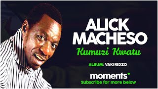 ▶️Moments| Alick Macheso - Kumuzi Kwatu