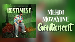 Mehdi Mozayine - Gentiment (Lyrics / Paroles) | مهدي مزين - جونتيمو (مع الكلمات)