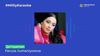 Feruza Jumaniyozova - Qo‘rqaman | Milliy Karaoke Resimi