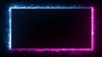 Neon Light Border | Frames Template Video | Glowing Frame Black Screen | Background Loop #25