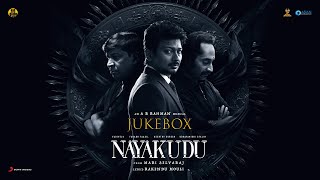 Nayakudu - Jukebox | A.R Rahman | Udhayanidhi Stalin | Vadivelu | Mari Selvaraj Image