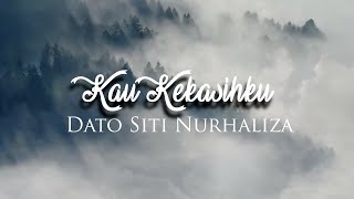 KAU KEKASIHKU- Dato Siti Nurhaliza (OST Rindu Yang Terlarang)