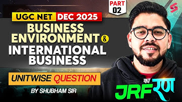 UGC NET Commerce Unit 1 | Business Environment & International Business UGC NET | By Shubham Sir #2