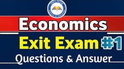 ECONOMICS EXIT EXAM  MODEL Question  part 2