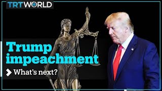 What is next for Trump’s impeachment?