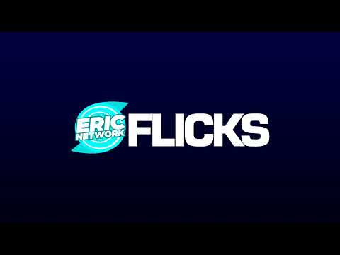 Eric Network Flicks