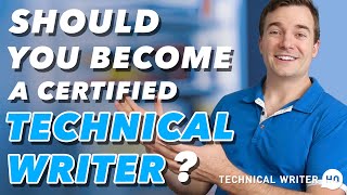 Should You Become a Certified Technical Writer? by Technical Writer HQ 2,523 views 1 year ago 9 minutes, 21 seconds
