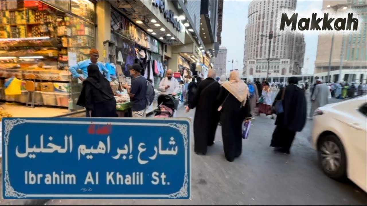 Makkah lbrahim khalil Road full Walking Tour . Near Haram Kaba in Makkah Saudi Arabia . 