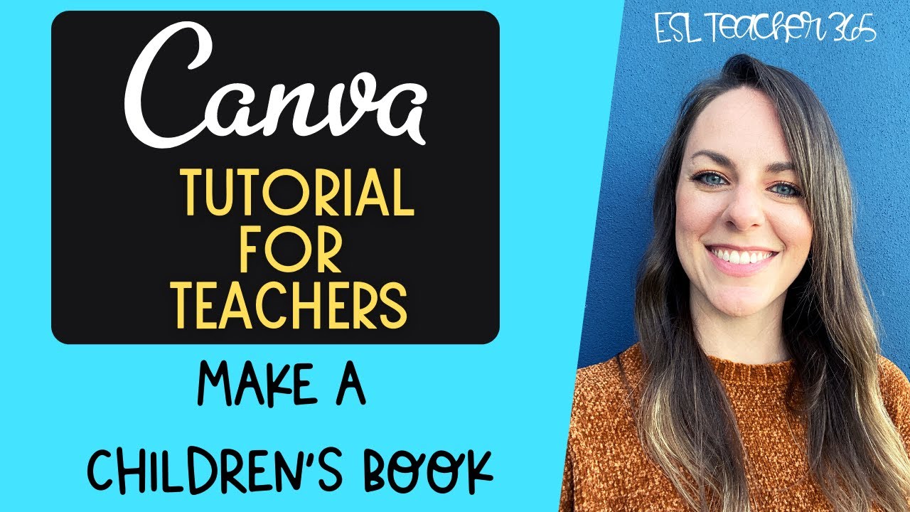 Canva Tutorial for Teachers  How to Make A Childrens Book 