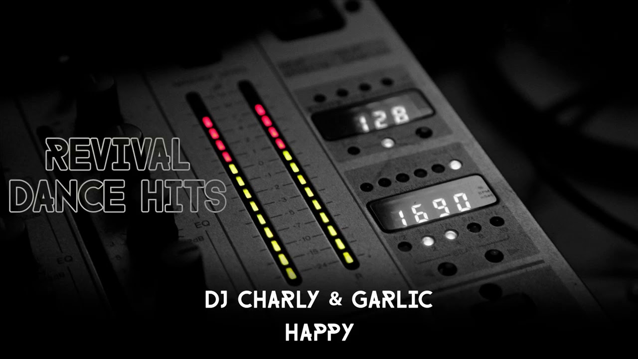 Download DJ Charly & Garlic - Happy [HQ] MP3