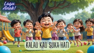 Kalau Kau Suka Hati - Lagu Anak Indonesia ( No Copyright )