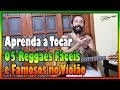 Aprenda a Tocar 05 Reggaes Fáceis e Famosos no Violão l Aula #115