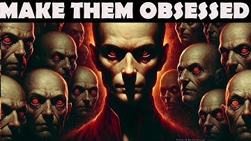 How to Make Anyone Obsessed With You - Machiavelli.