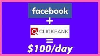 How To Promote Clickbank Products Without A Website On Facebook (FREE Traffic)