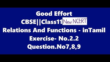 Class11 Relations and Function||Chapter no2 ||Exercise.no.2.2Q7,8,9|| New NCERT|| - in Tamil