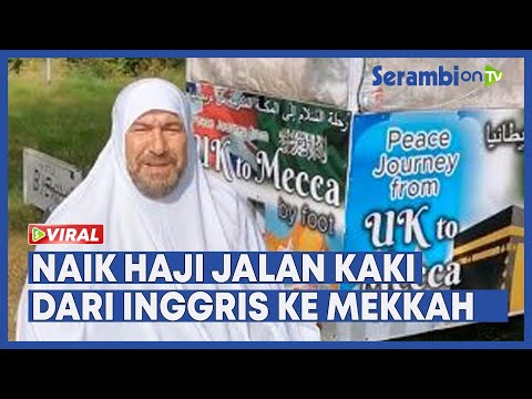 Perjuangan ke Tanah Suci Mekkah, Pria Dorong Gerobak dari Inggris Berjalan Kaki ke Arab Saudi