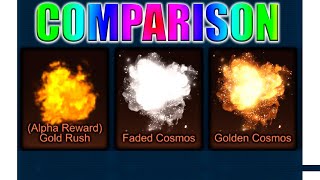 Gold Rush(Alpha Boost) vs Golden Cosmos [Comparison] + Faded Cosmos Showcase