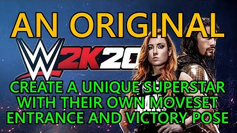 WWE 2K20: An Original Trophy Guide