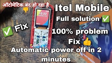 Itel keypad mobile Automatic off in 2 minutes 100% Problem Fix #itel #mobile #repair #auto #off