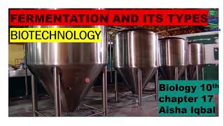 Fermentation Fermentation And Its Types Biotechnology