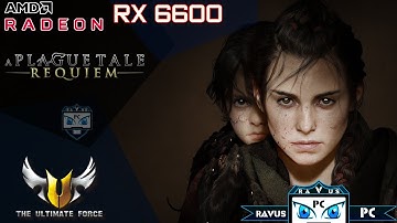 A Plague Tale Requiem | Radeon RX 6600 | Medium Settings | High Textures | FSR Ultra Q | 1080p