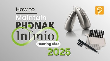 How to Perform Maintenance on Phonak
