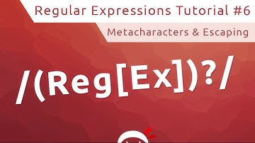 Regular Expressions (RegEx) Tutorial #6 - Metacharacters