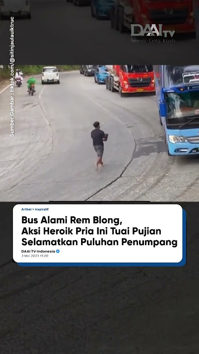 Aksi heroik seorang pemuda selamatkan bus dengan rem blong 🙌🏻🙌🏻