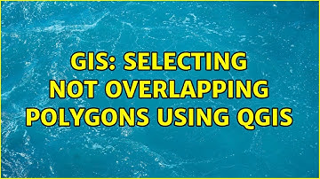 GIS: Selecting not overlapping polygons using QGIS