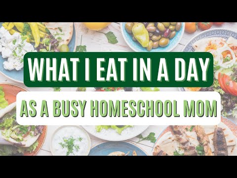 What I Eat in a Day As A Busy Homeschool Mom