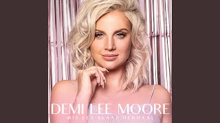 Video thumbnail of "Demi Lee Moore - Ek Is Hier"