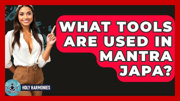 What Tools Are Used In Mantra Japa? - Holy Harmonies