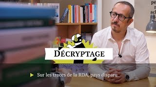 Sur les traces de la RDA, pays disparu