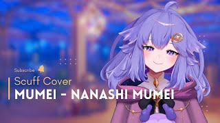 [Scuff Cover] Mumei  - Nanashi Mumei | 歌ってみた