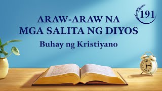 Araw-araw na mga Salita ng Diyos: Pagkilala sa Gawain ng Diyos | Sipi 191