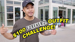THE $100 FOREVER 21 OUTFIT CHALLENGE!